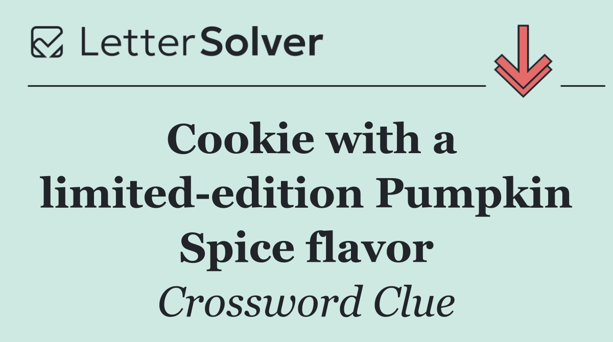 Cookie with a limited edition Pumpkin Spice flavor