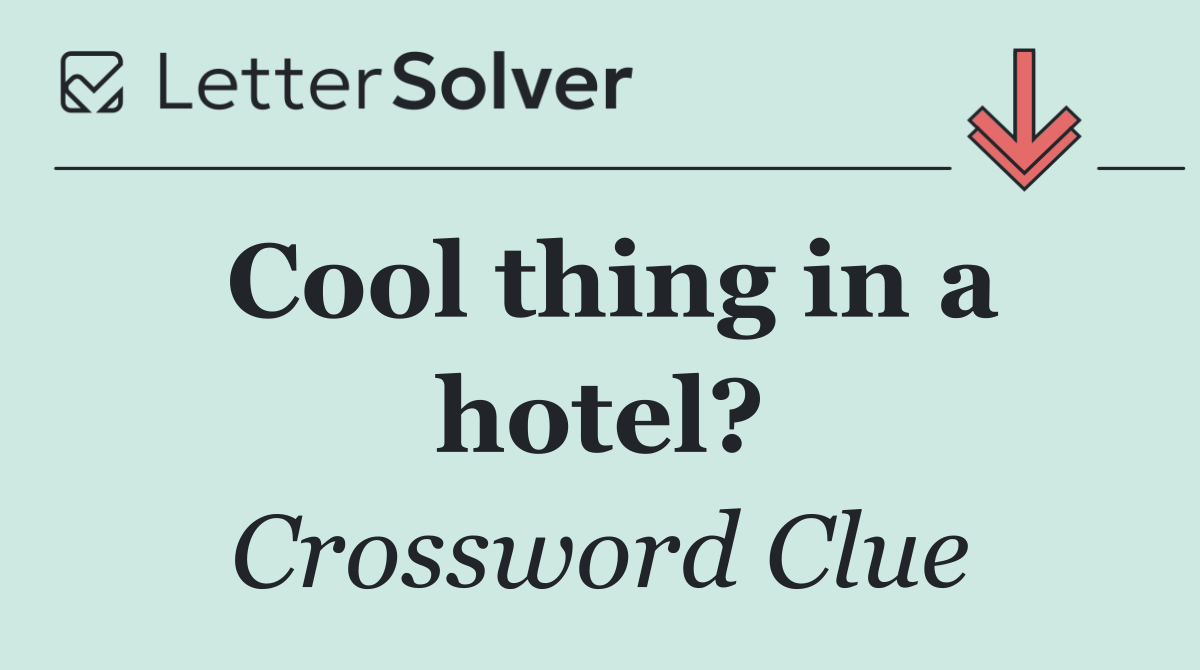 Cool thing in a hotel?