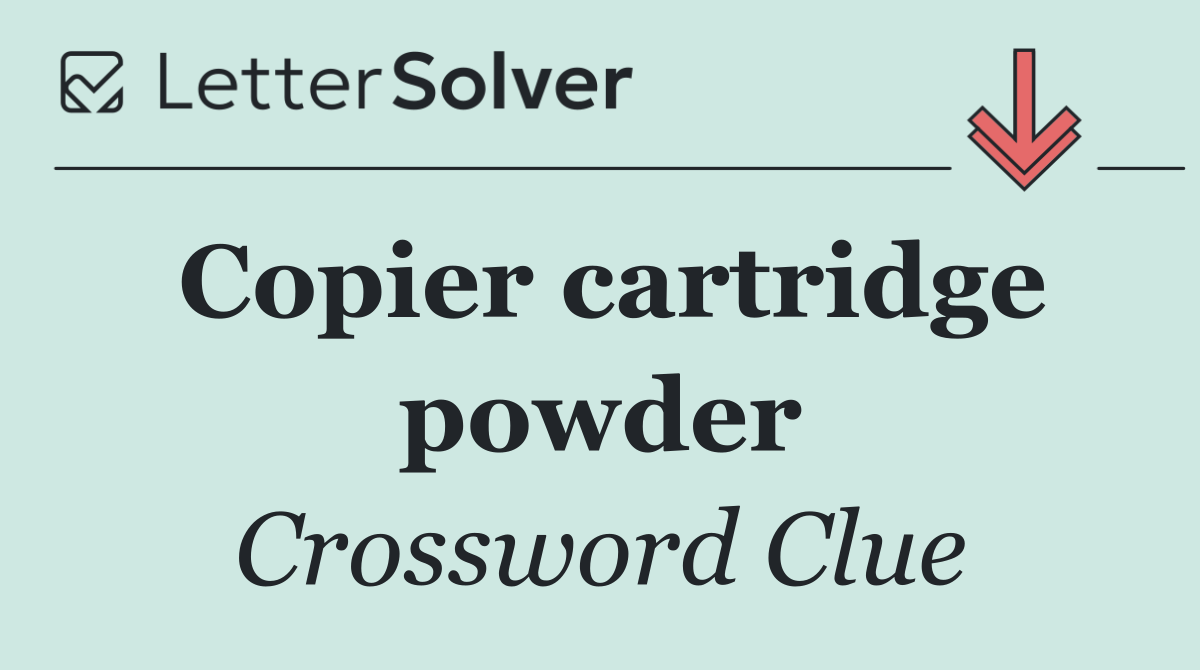 Copier cartridge powder