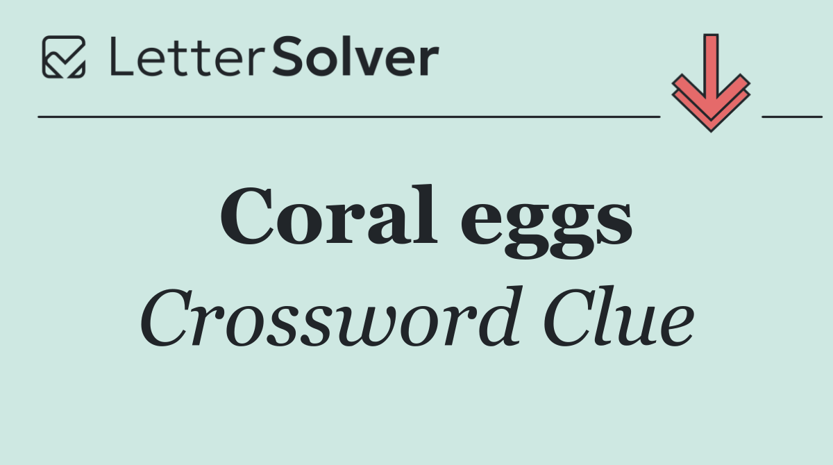 Coral eggs