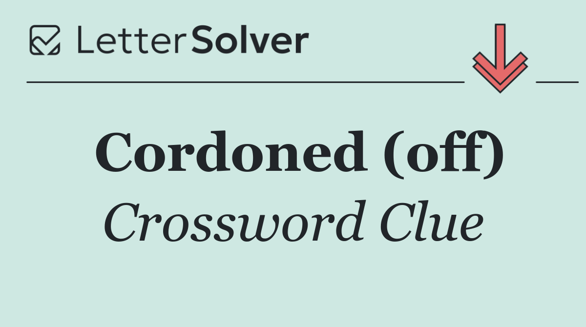 Cordoned (off)