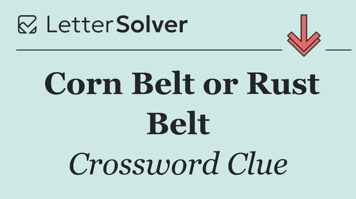 Corn Belt or Rust Belt