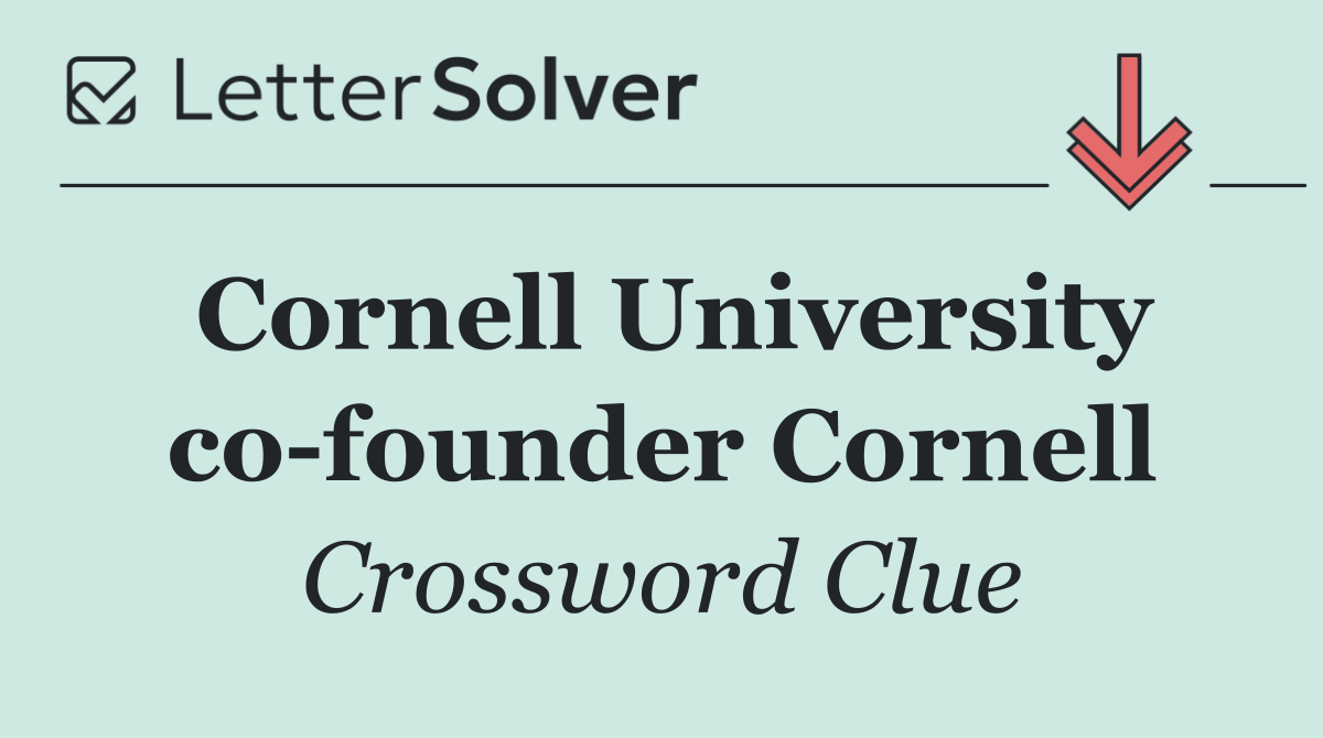 Cornell University co founder Cornell