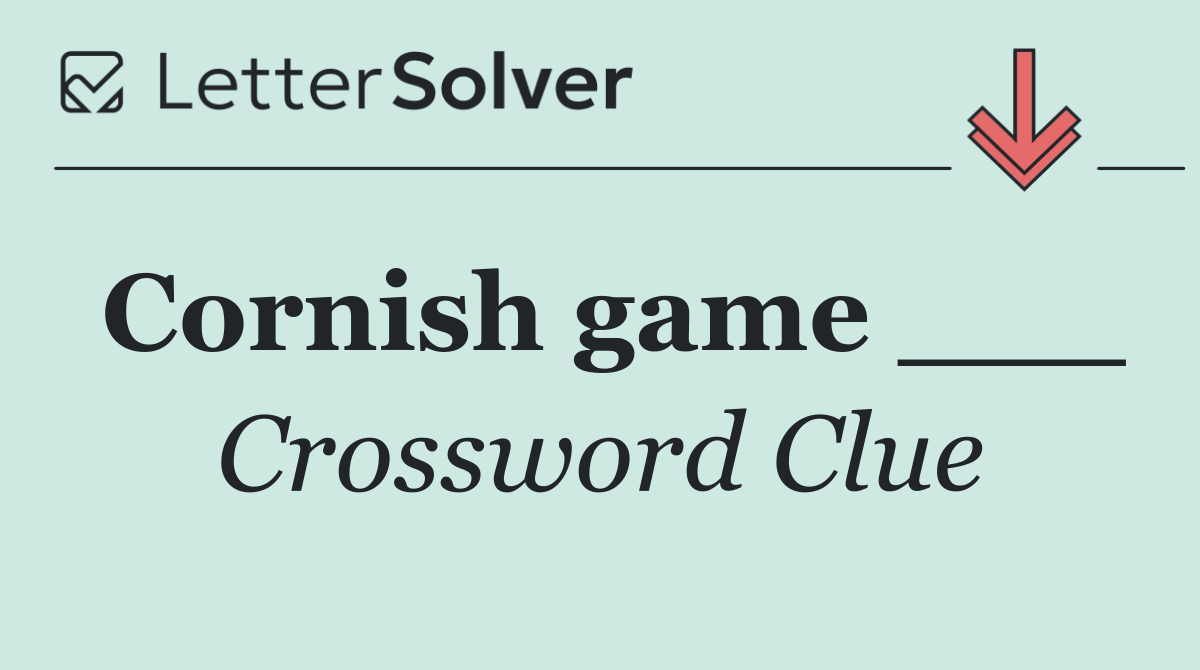 Cornish game ___