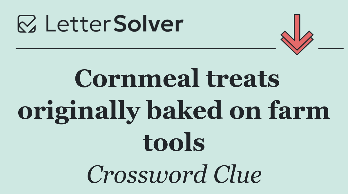 Cornmeal treats originally baked on farm tools