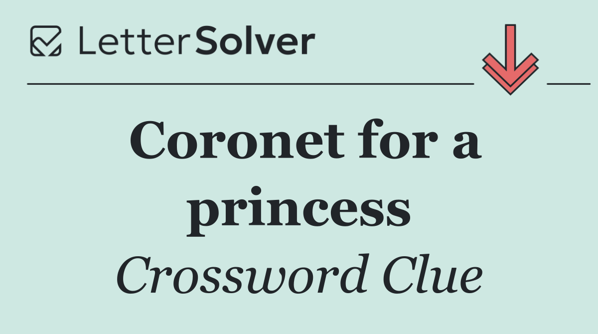 Coronet for a princess