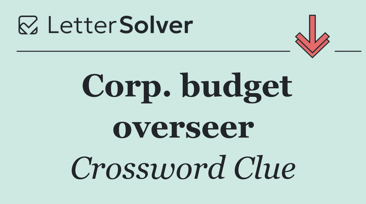 Corp. budget overseer