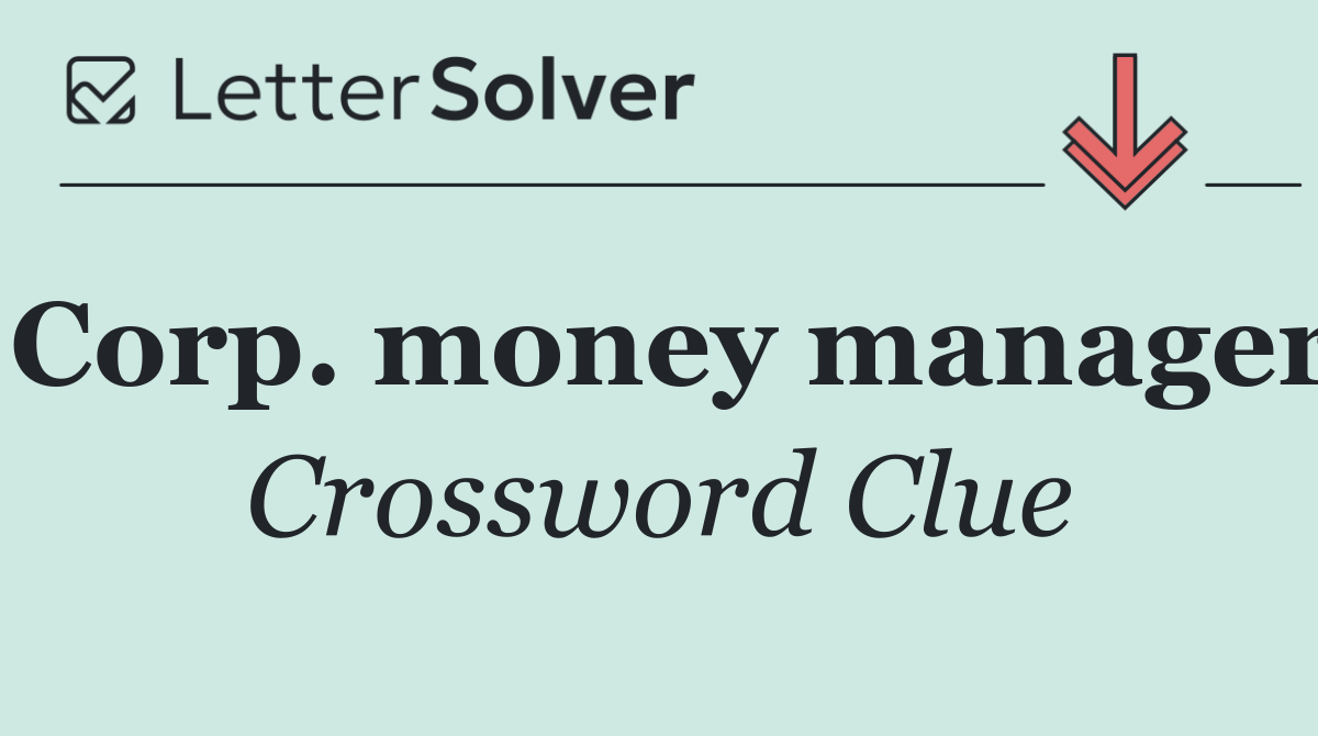 Corp. money manager