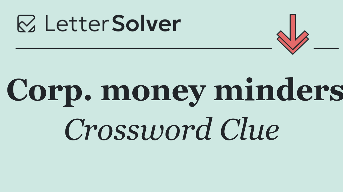 Corp. money minders