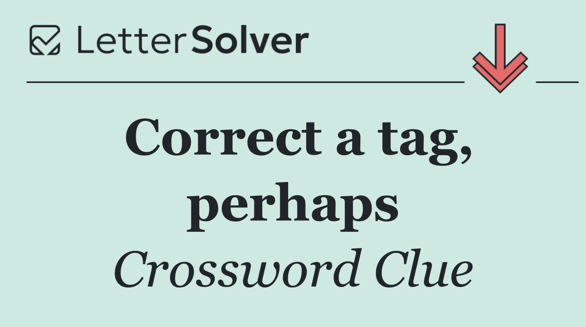 Correct a tag, perhaps
