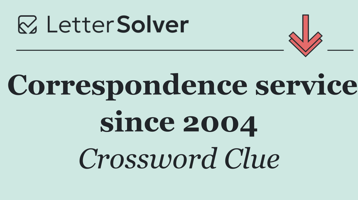 Correspondence service since 2004