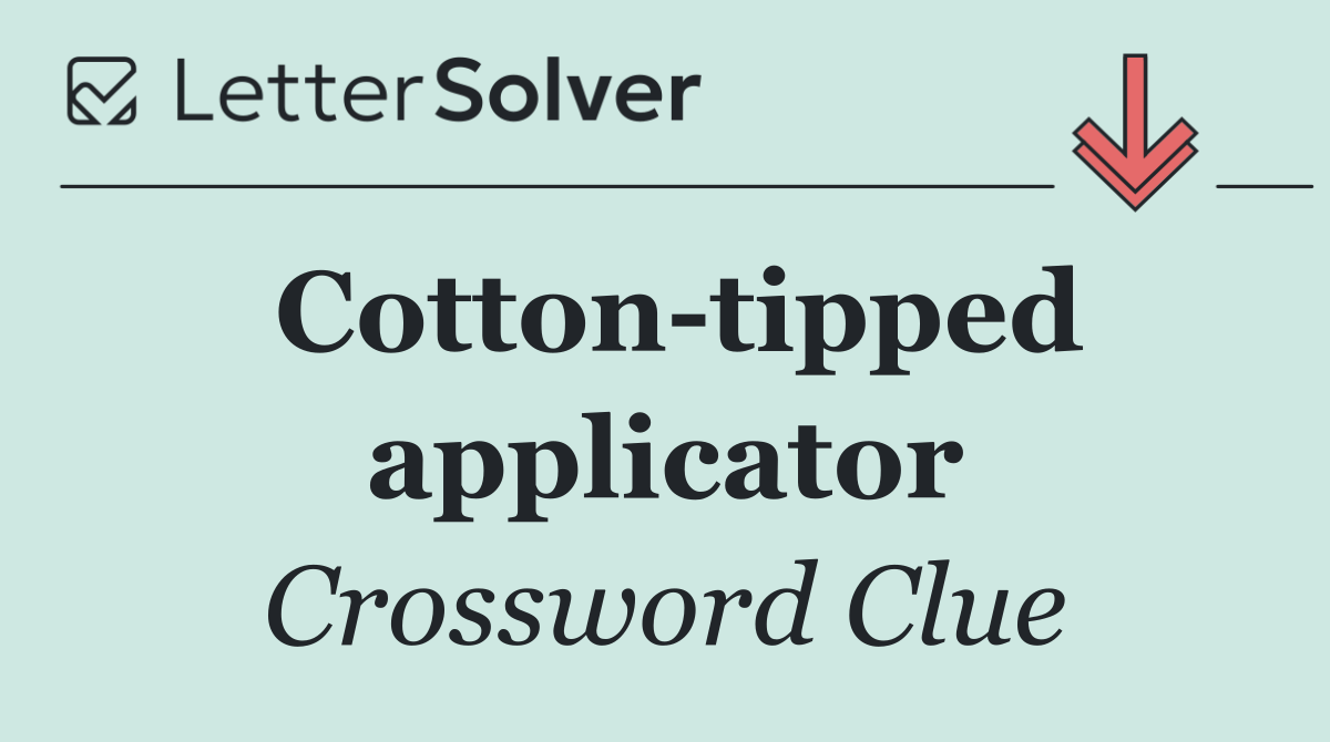 Cotton tipped applicator