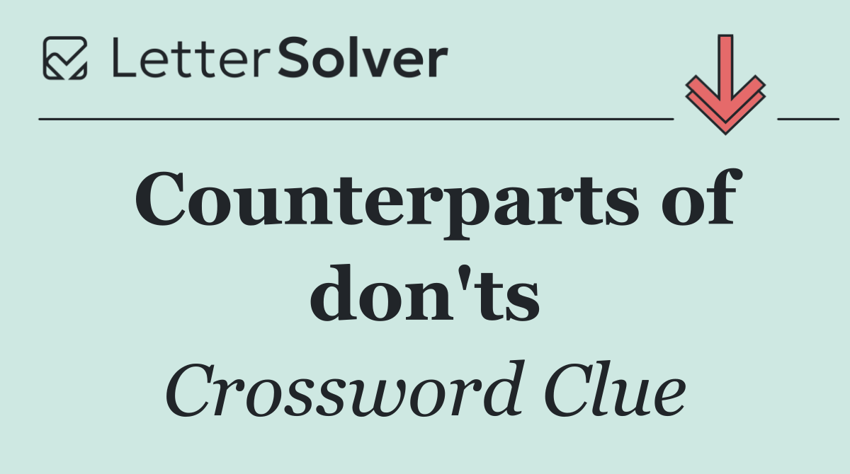 Counterparts of don'ts