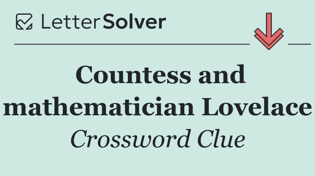 Countess and mathematician Lovelace