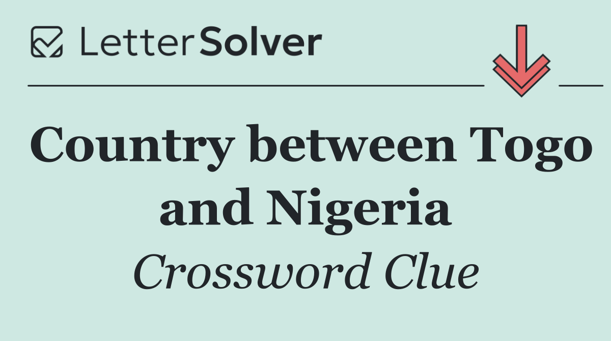 Country between Togo and Nigeria