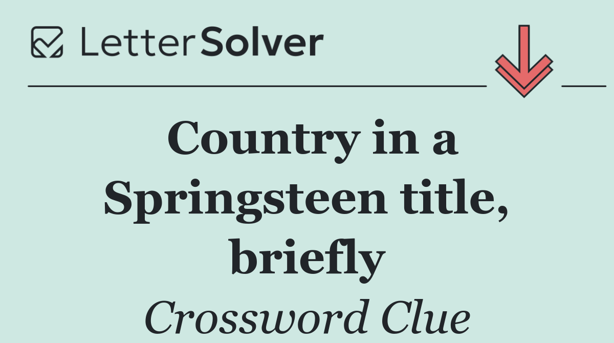 Country in a Springsteen title, briefly