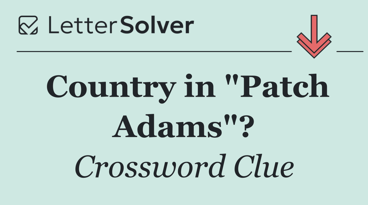 Country in "Patch Adams"?