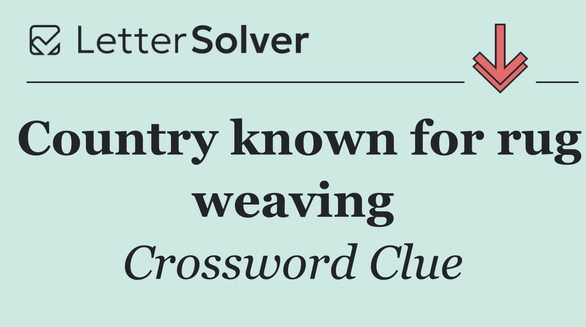 Country known for rug weaving