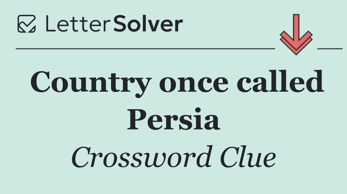 Country once called Persia