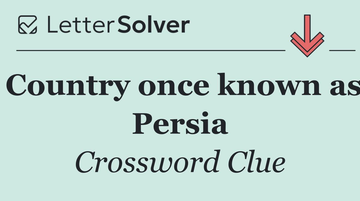Country once known as Persia