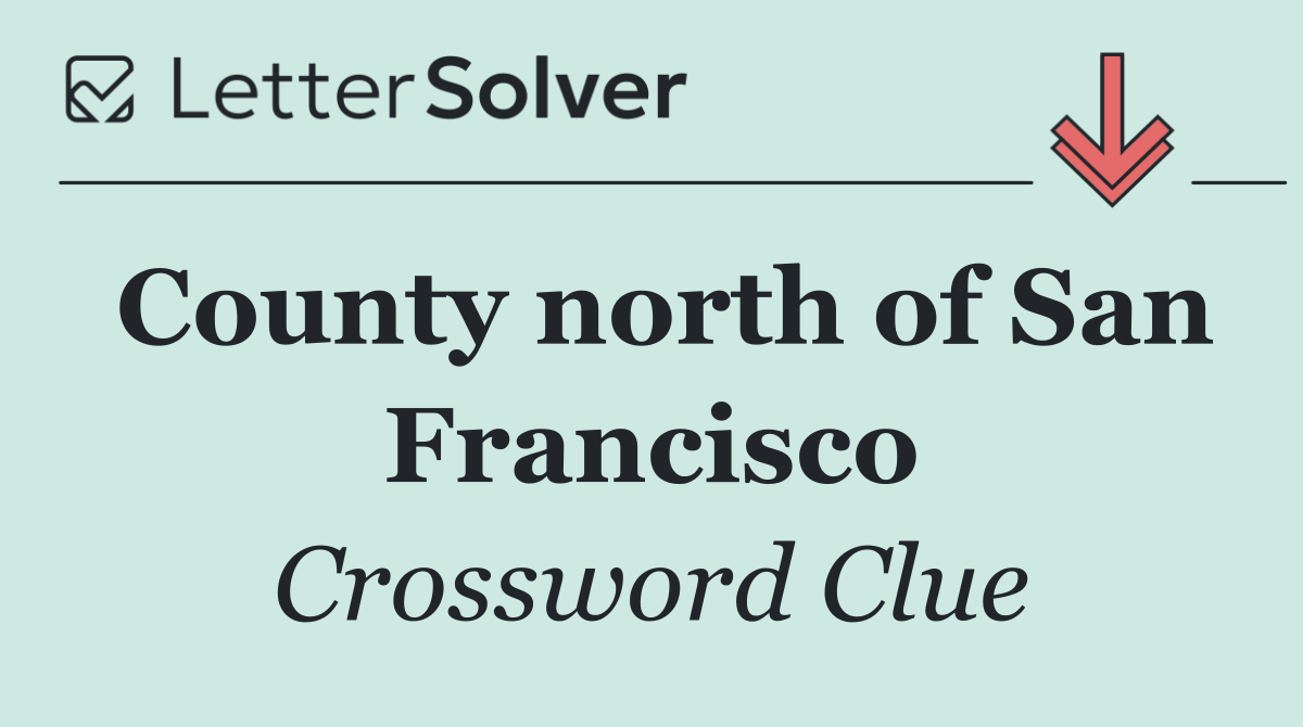 County north of San Francisco