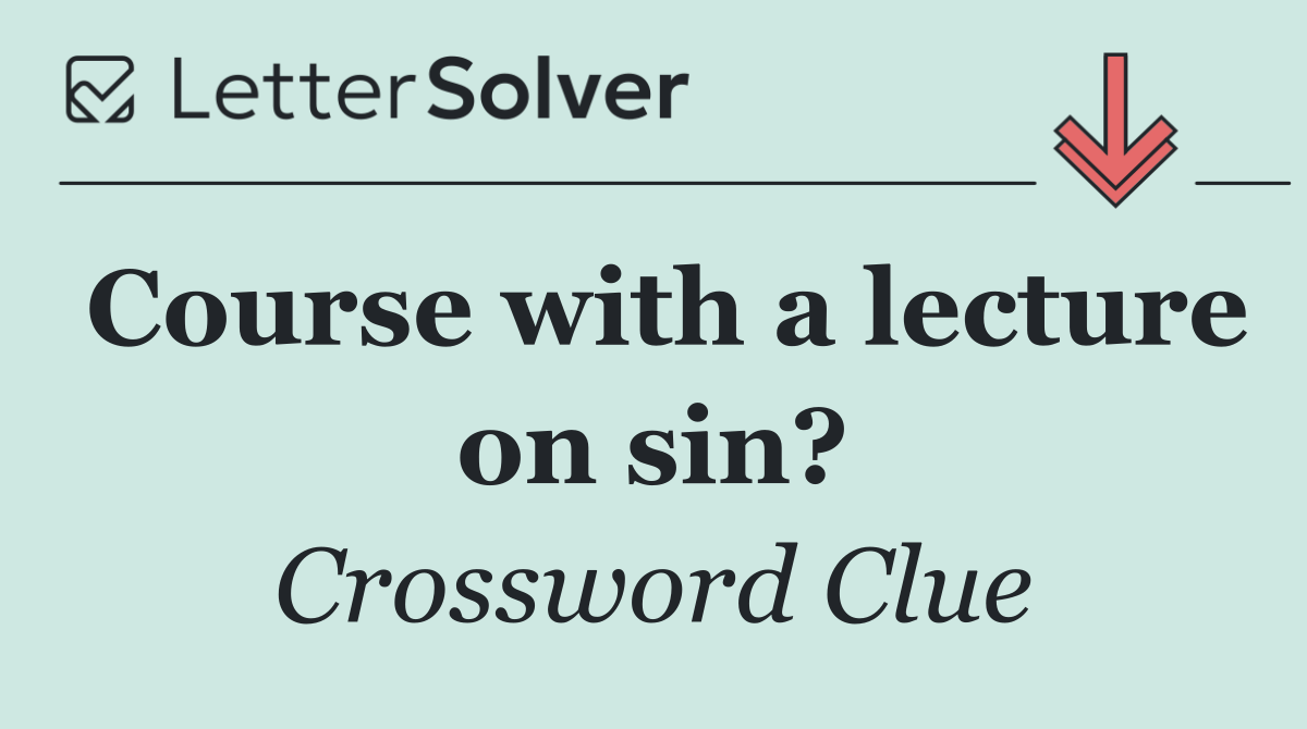 Course with a lecture on sin?
