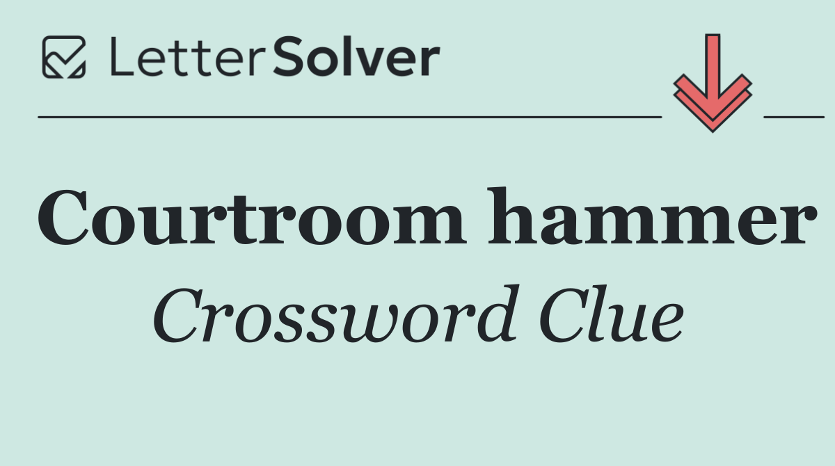 Courtroom hammer