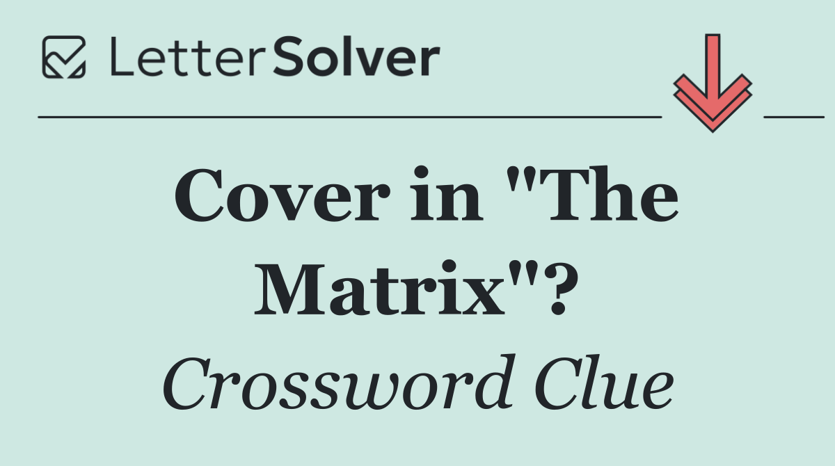 Cover in "The Matrix"?