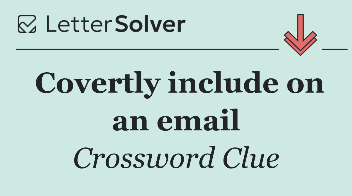 Covertly include on an email