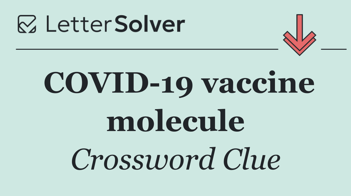 COVID 19 vaccine molecule
