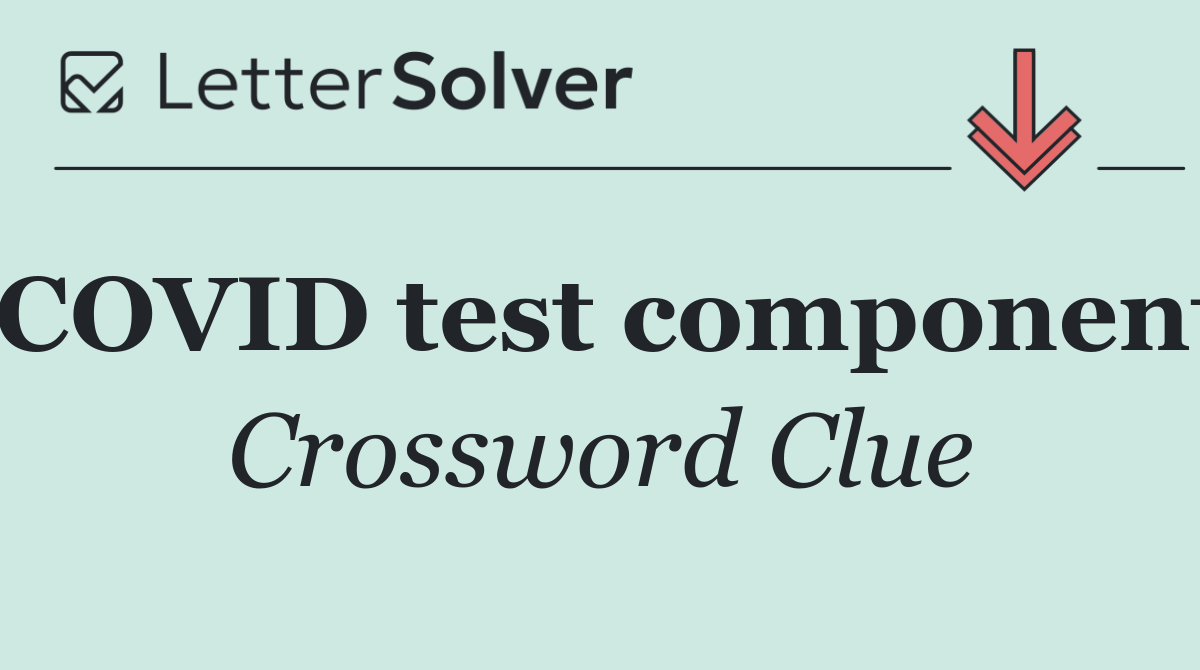 COVID test component