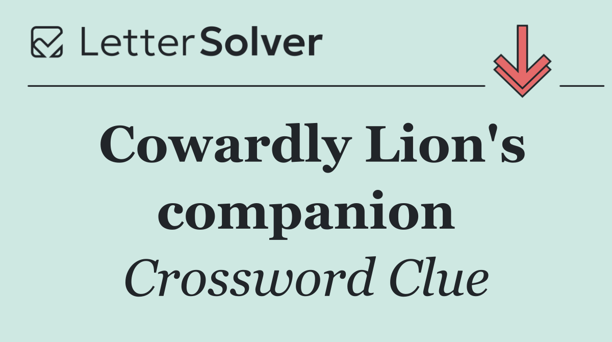 Cowardly Lion's companion