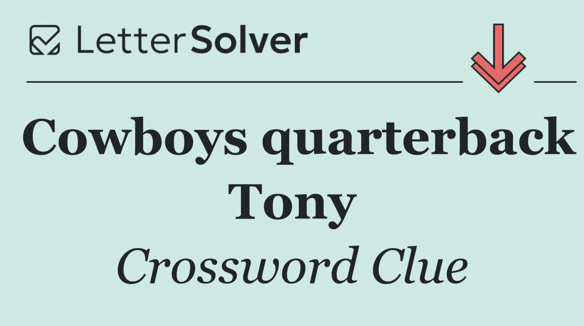 Cowboys quarterback Tony