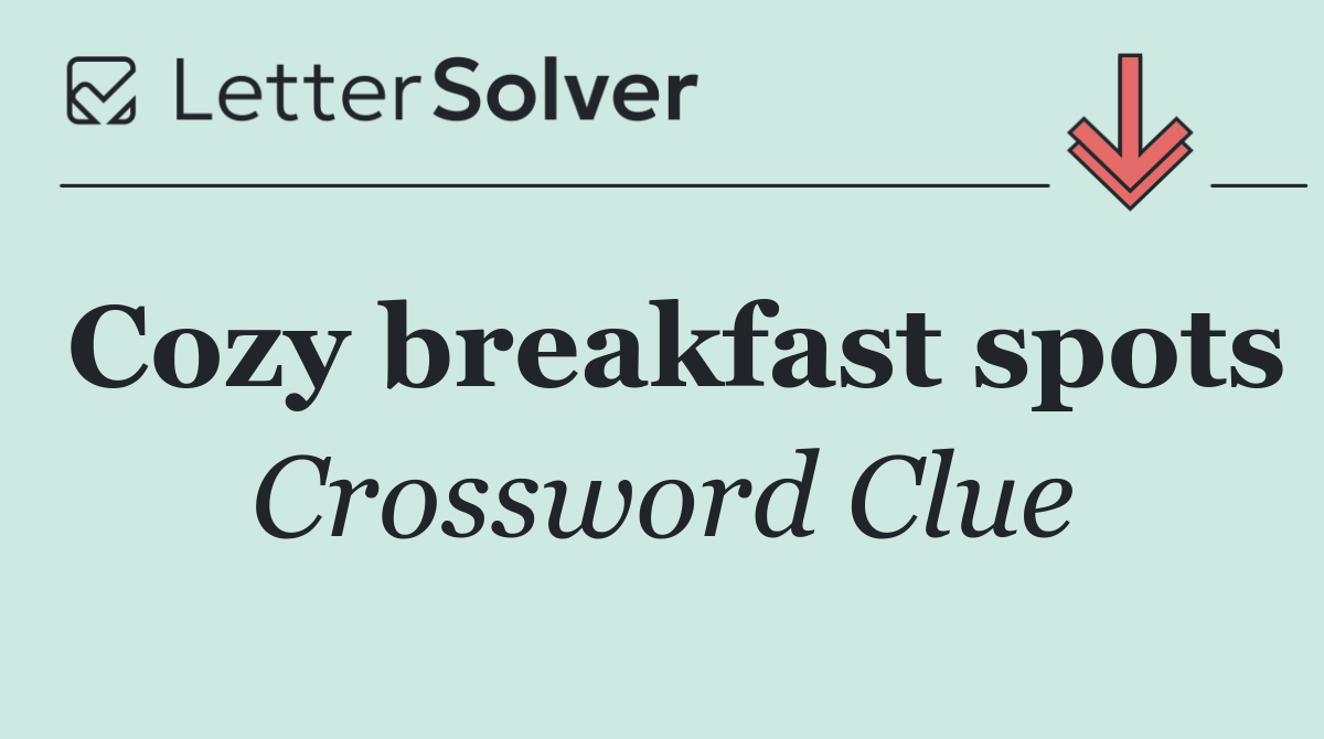 Cozy breakfast spots