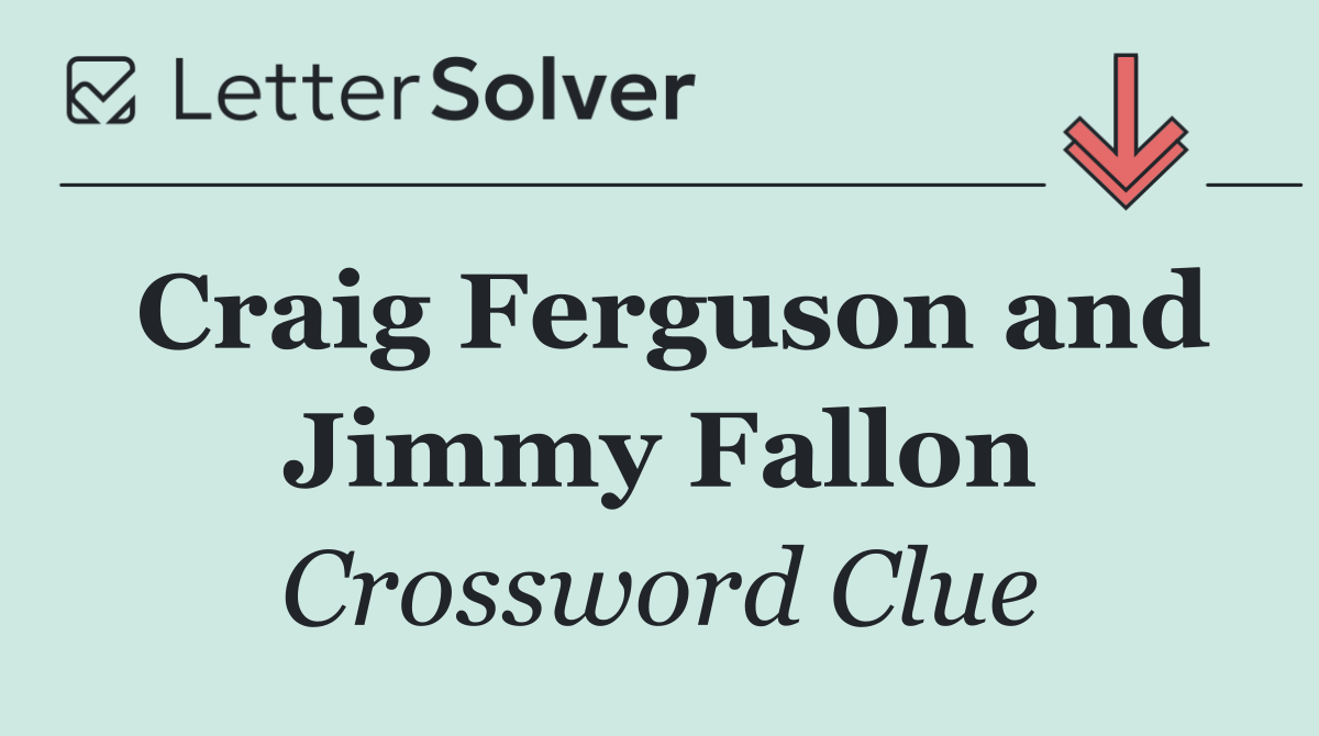 Craig Ferguson and Jimmy Fallon