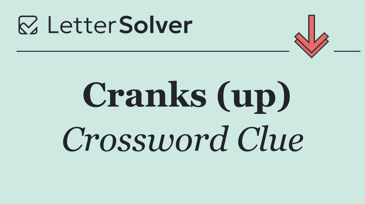 Cranks (up)