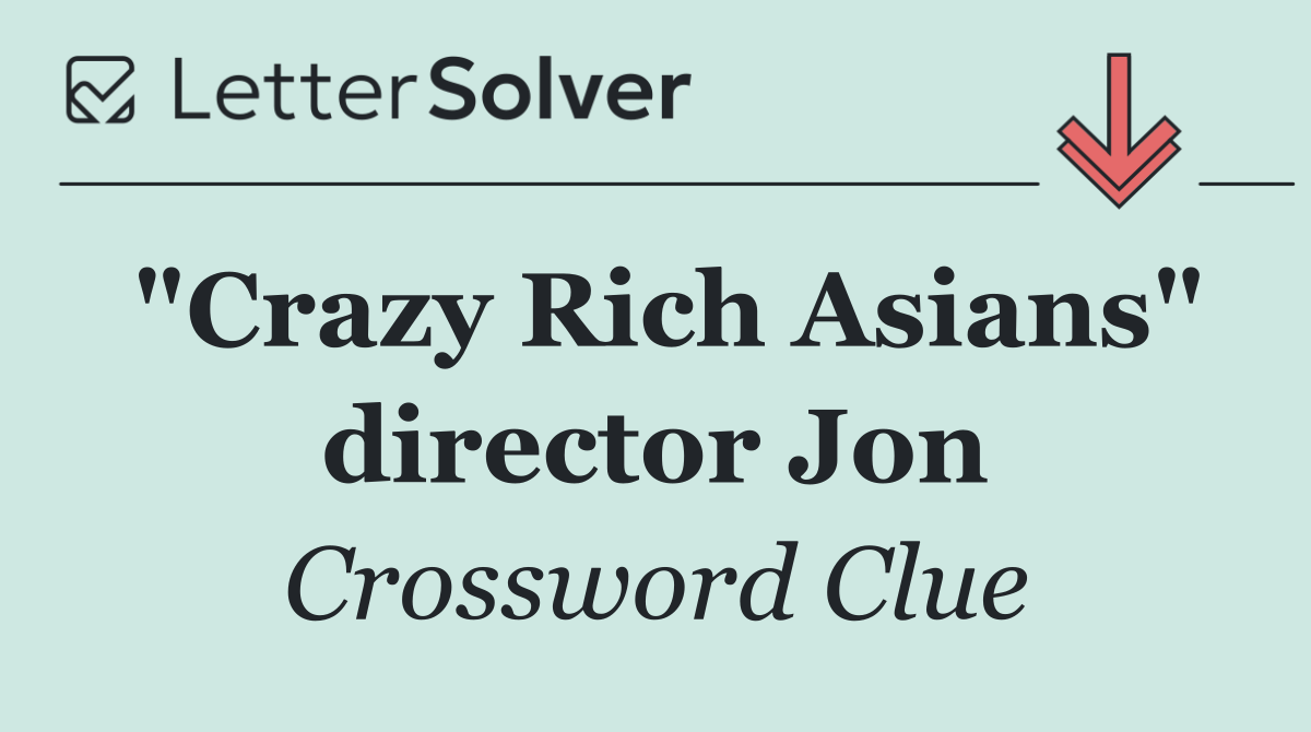 "Crazy Rich Asians" director Jon