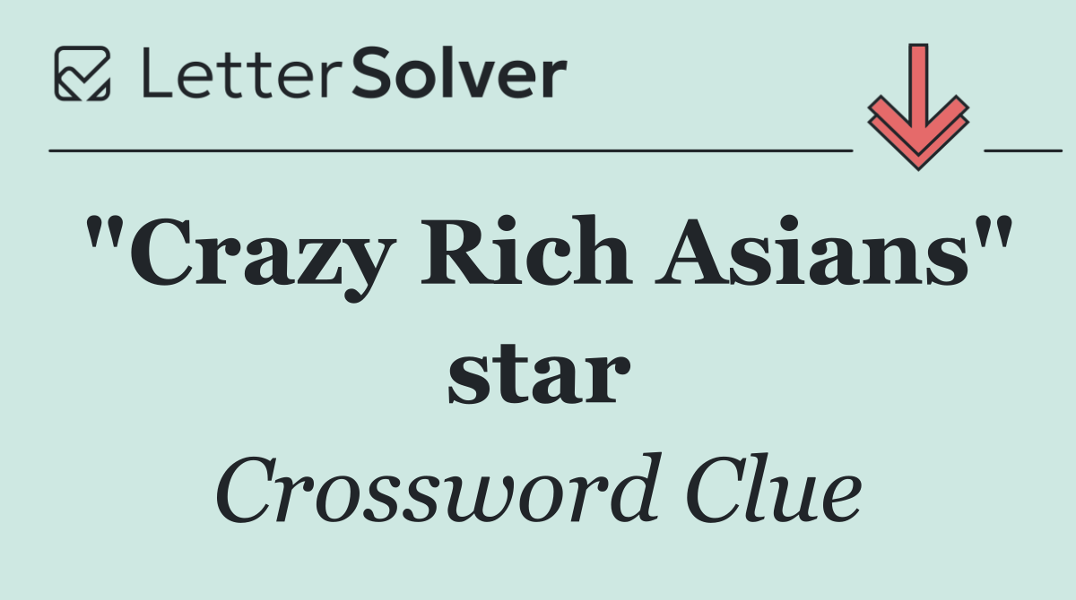 "Crazy Rich Asians" star