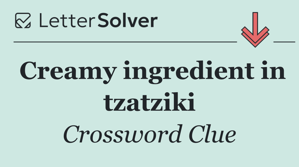 Creamy ingredient in tzatziki