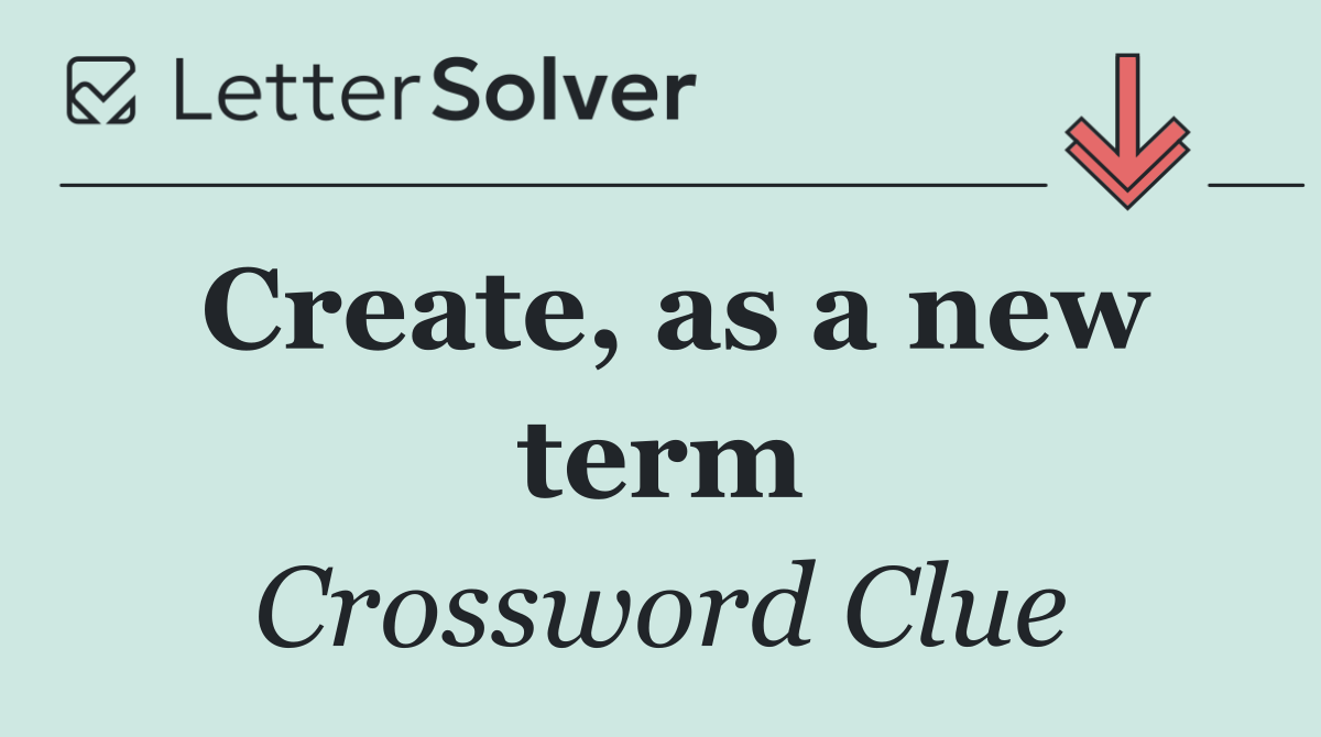 Create, as a new term