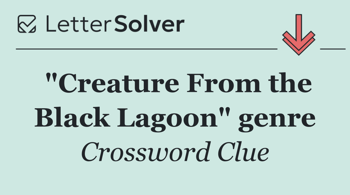 "Creature From the Black Lagoon" genre
