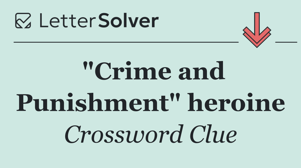 "Crime and Punishment" heroine