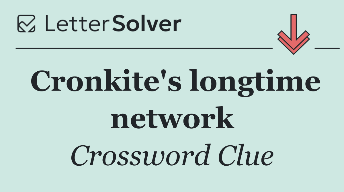 Cronkite's longtime network
