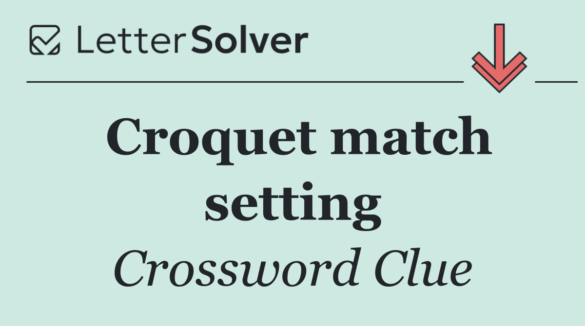 Croquet match setting