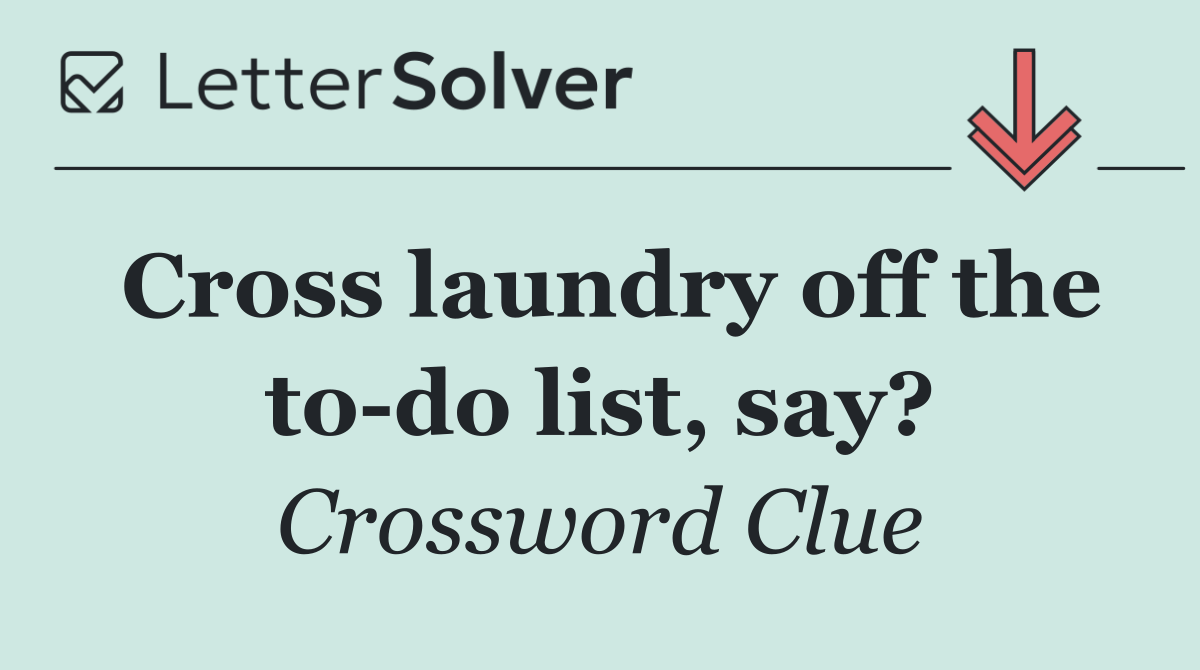 Cross laundry off the to do list, say?