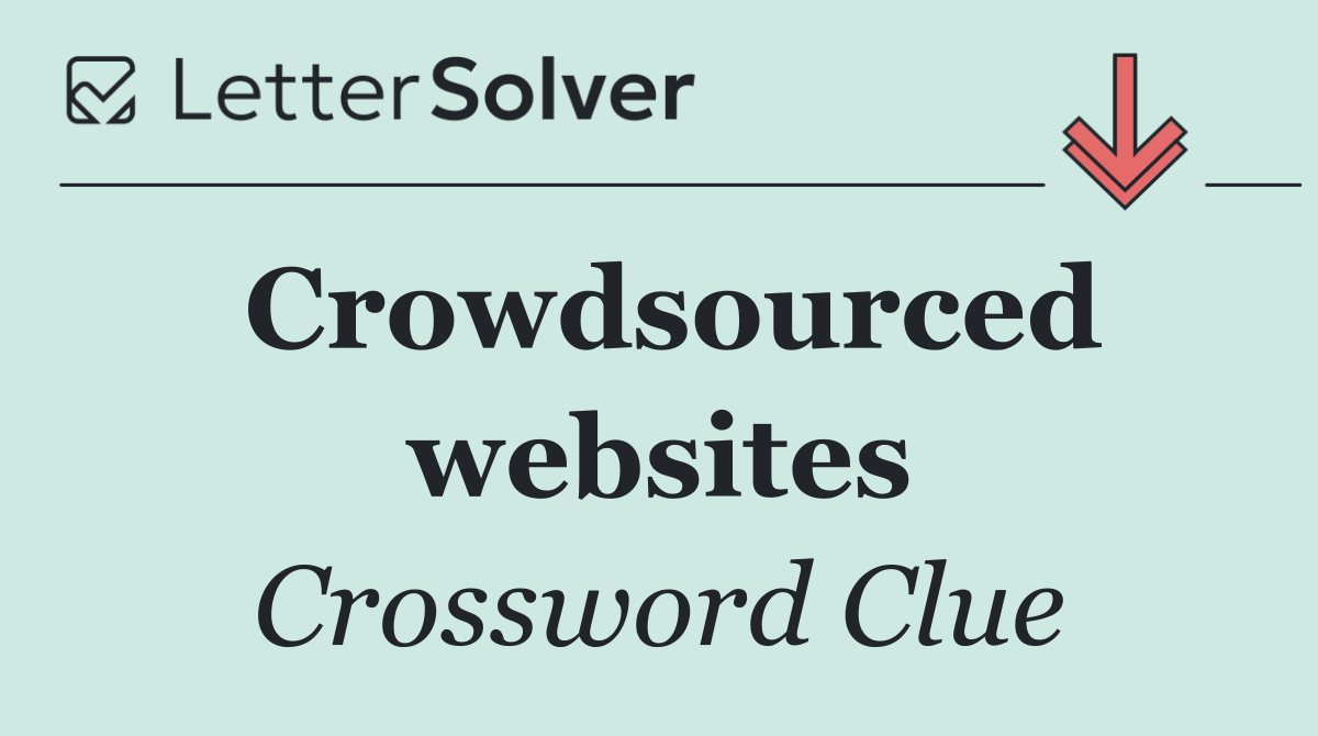 Crowdsourced websites