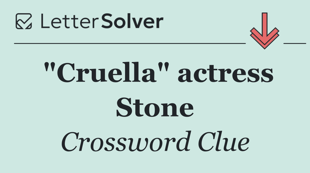 "Cruella" actress Stone