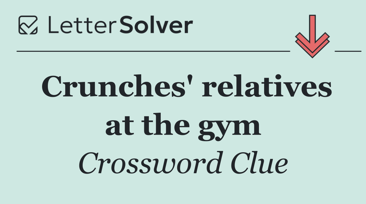Crunches' relatives at the gym