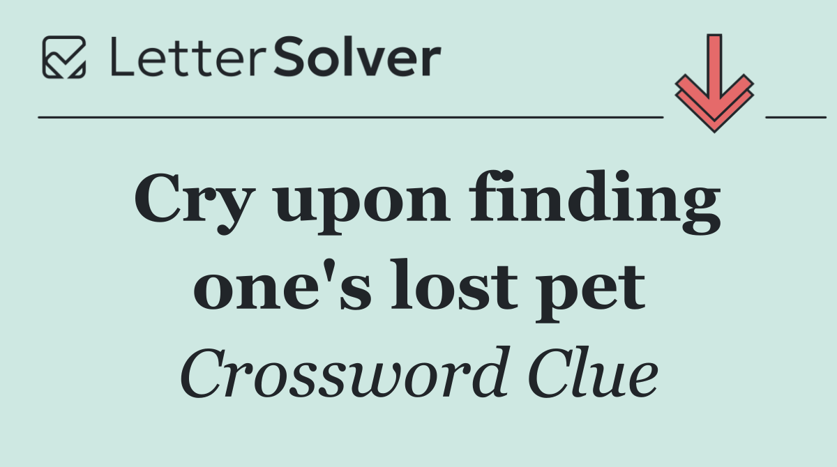 Cry upon finding one's lost pet