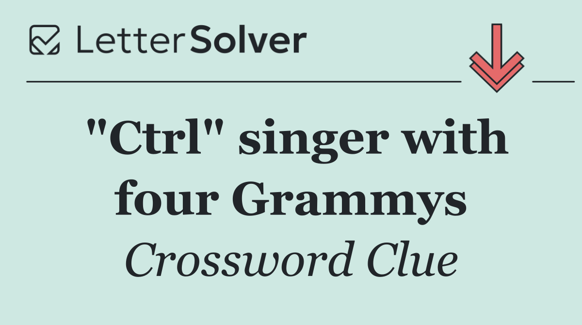 "Ctrl" singer with four Grammys